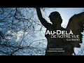 Au-delà de notre vue (suite) - Documentaire 🎥