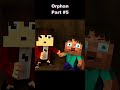 Orphan || Part 5 - Minecraft Animation #minecraftanimation