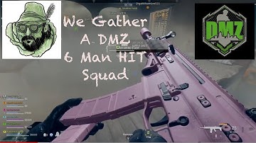 We Gather 6 Man Hit Squad & Conquer DMZ