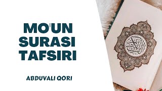 Mo&#39;un Surasi Tafsiri | Abduvali Qori