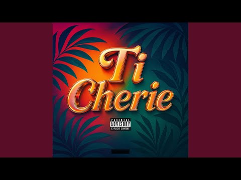 Ti Cherie