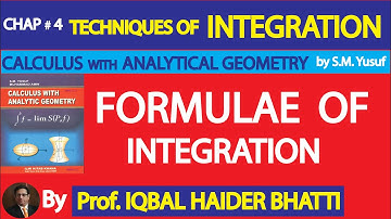 Ch# 4| TECHNIQUES OF INTEGRATION| FORMULAE OF INTEGRATION | Calculus by SM Yusuf Lec 2 in Hindi/Urdu