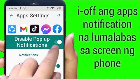 Paano ba Patigilin ang mga Apps Notifications sa Screen ng Android Phone mo (dalawang paraan)