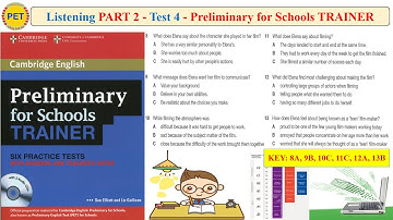 Preliminary for Schools TRAINER Listening Part 2 Test 4 (Transcript + Key)