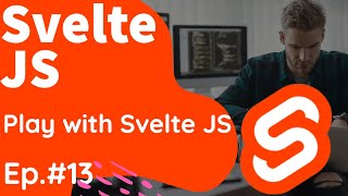 Svelte JS sandbox examples || Play with Svelte JS #13
