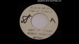 Robbie Valentine - Love You Tonight