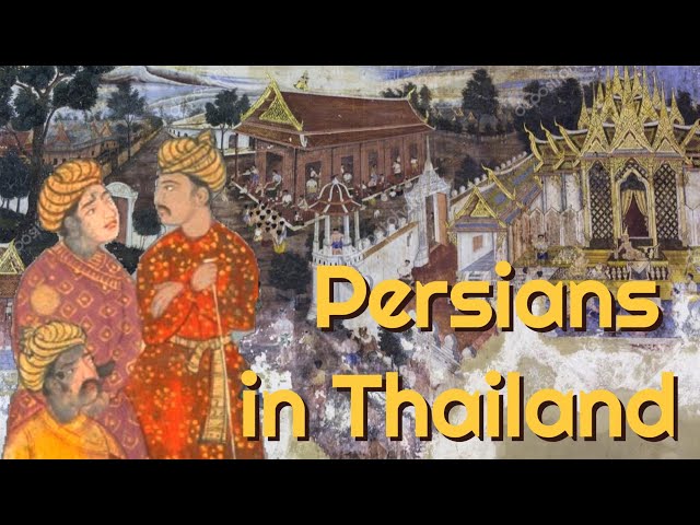 The Story of Safavid Persia and the Siamese Court in Ayutthaya | Thailand's Iranian Community class=