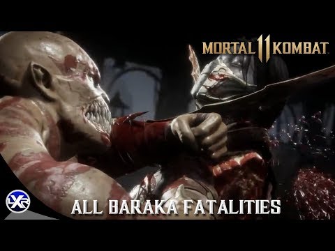 MORTAL KOMBAT 11 Baraka Fatalities So Far (MK11 Baraka Fatalities Showcase)  