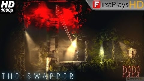 The Swapper - PC Gameplay 1080p