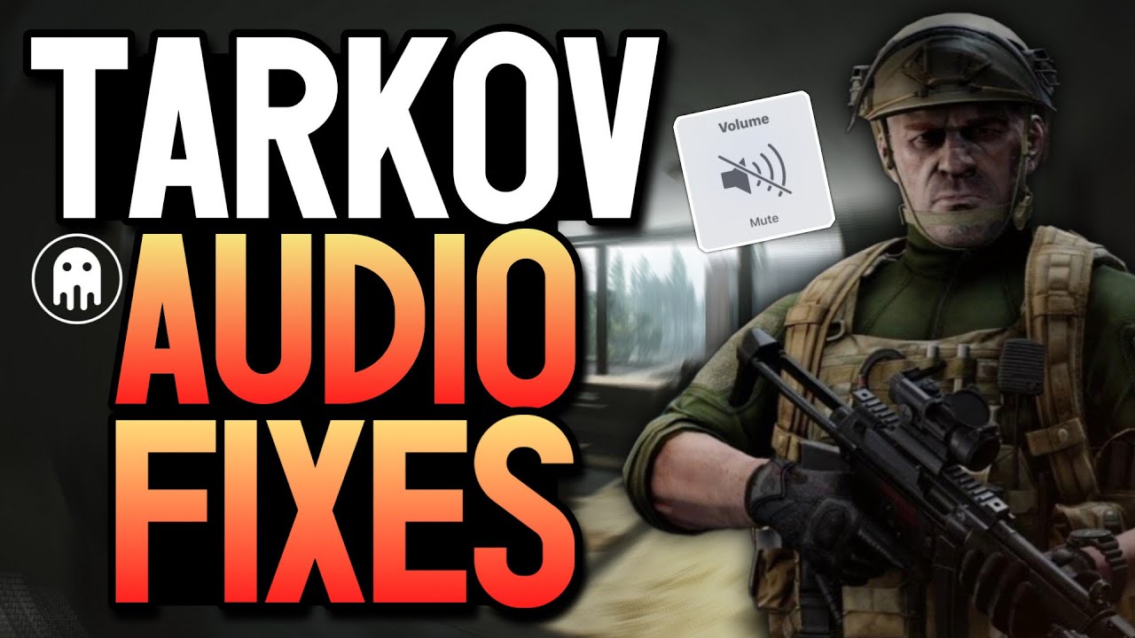 TARKOV AUDIO FIXES! (A SKIT) YouTube
