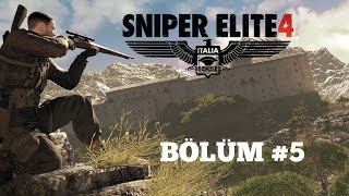 Sniper Elite 4 Bölüm #5 - Bir İtalyan mafyası eksikti.