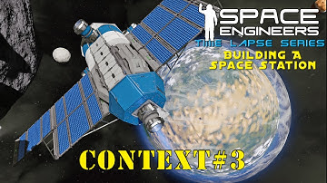Space Engineers Time Lapse Series: Building A Space Station - Context Video #3 Hijacking A Ship