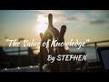 The value of knowledge by stephen