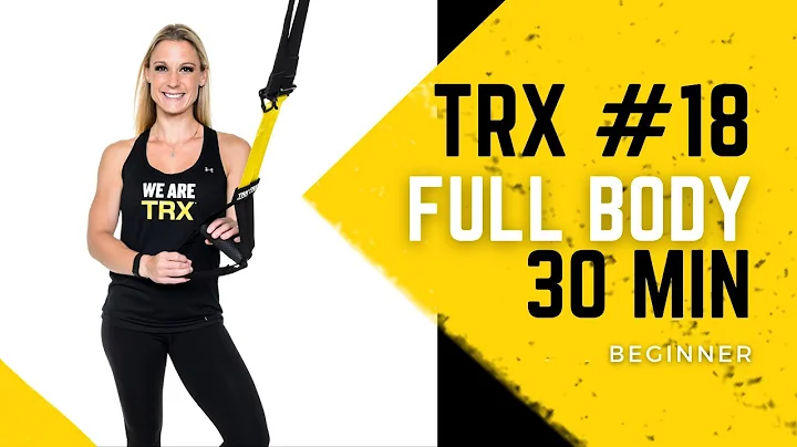 TRX with Shana Workout #18: 30 Minute Beginner Ful...