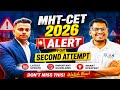 ALERT For Second Attempt MHTCET 2026