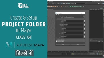 Class04 - Create and Setup Project Folder in Autodesk Maya 2020 Explained In Hindi