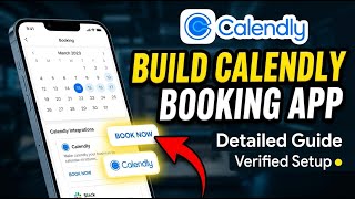 How to verify build a booking app with Calendly integrations - Detailed Guide