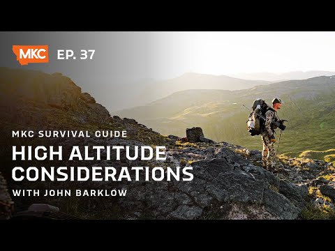 HIGH ALTITUDE CONSIDERATIONS | MKC SURVIVAL GUIDE - 037