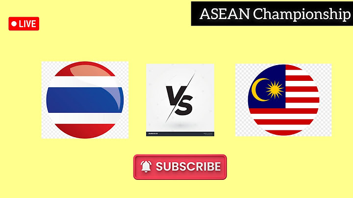 Thailand VS Malaysia ASEAN Championship live match football score 2024