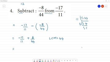 Class 8 TN Maths 1. RATIONAL NUMBERS   Exercise 1.2  4. Subtract : −8/44 from −17 /11