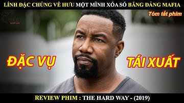 [Review Phim] Cựu Lính Đặc Chủng Một Mình Xóa Sổ Băng Đảng Mafia