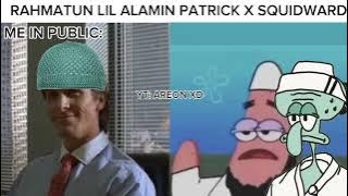RAHMATUN LIL ALAMIN TAPI COVER PATRICK X SQUIDWARD