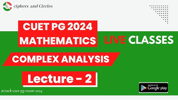 CUET PG 2024 | MATHEMATICS | COMPLEX ANALYSIS | L-2 | CONTINUITY , DIFFERENTIABILITY, CR EQUATION |