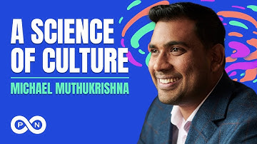 A Science of Culture with Michael Muthukrishna | What Could Go Right? S5 E11