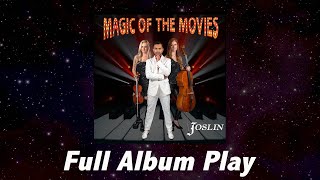 Magic of the Movies - Joslin - Full Album