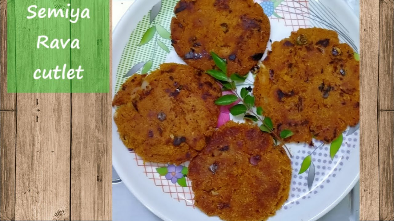 Semiya Rava Cutlet Recipes |How to make semiya rava cutlet recipes ...