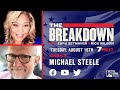 TUNE IN: TUESDAY AT 7PM ET: Michael Steele joins The Breakdown.