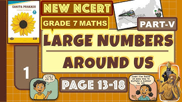 Class 7 Maths Chapter 1 Part 5 | Large Numbers Around Us | Ganita Prakash New NCERT 2025 Explained