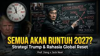 Trump Wants to Lose Iran? Prof. Jiang Bongkar Endgame: Global Reset, Uang Ilusi & Dunia Runtuh 2027!