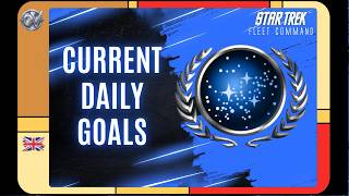 Current Daily Goals | How to Play Star Trek Fleet Command | Outside Views STFC