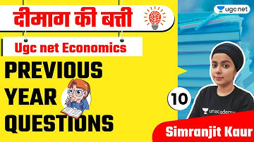 05:00 PM - JRF 1.0 May 2021 | Economics by Simranjit Kaur | Previous Year Questions