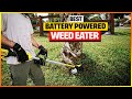 Best Battery Powered Weed Eater 2021 [Top 8 Pick]
