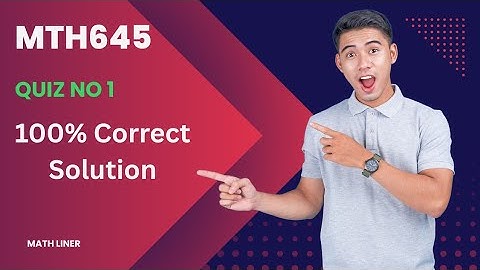 Mth645 Quiz no 1 2025. Mth quiz no 1 Correct Solution 💯% .