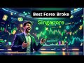 Best Forex Broker in Singapore | Best Forex Trading Platform Singapore