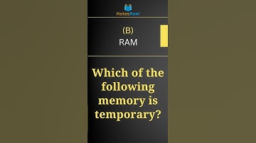 Which of the following memory is temporary?
