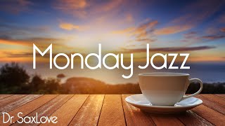 Monday Jazz ️ Smooth Jazz Music for Starting Your Week On A High Note