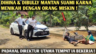 DIHINA & DIBULLY MANTAN SUAMI KARNA MENIKAH DENGAN TUKANG KEBUN, PADAHAL IA ADALAH ‼️DIREKTUR TINGGI