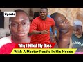 I Killed My Boss Because He Was Maltreating Me And Wanted To Take My Life Savings