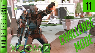 XCOM 2 War of the Chosen Challenge Mode - Episode 11 - Tactical Movement