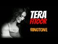 Tera fitoor Ringtone Mp3