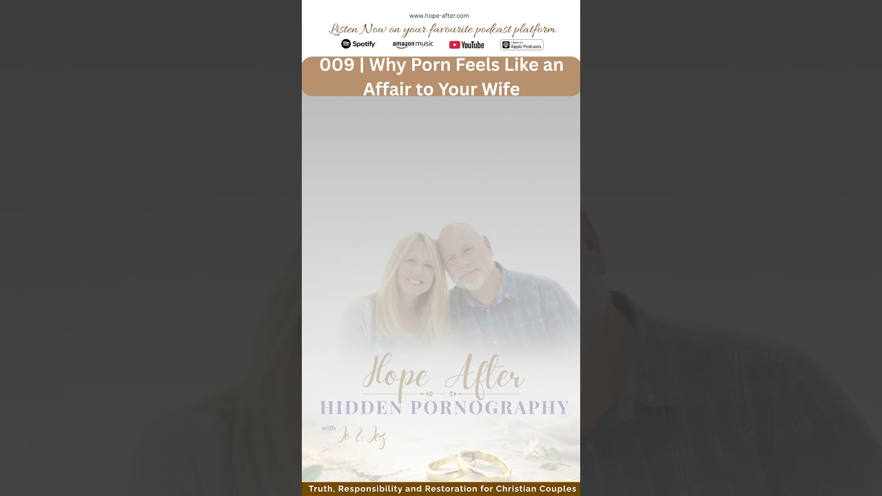 ⁣#009 Why Porn Feels Like An Affair To Your Wife