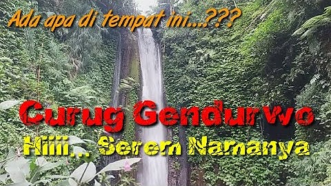CURUG GENDARWO (Binangun, Watumalang,Wonosobo)