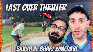 Bakshi Pay Bhaari Zimedaari Last Over Thriller