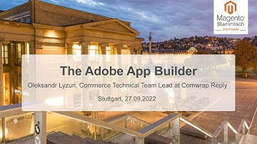 Oleksandr Lyzun: The Adobe App Builder