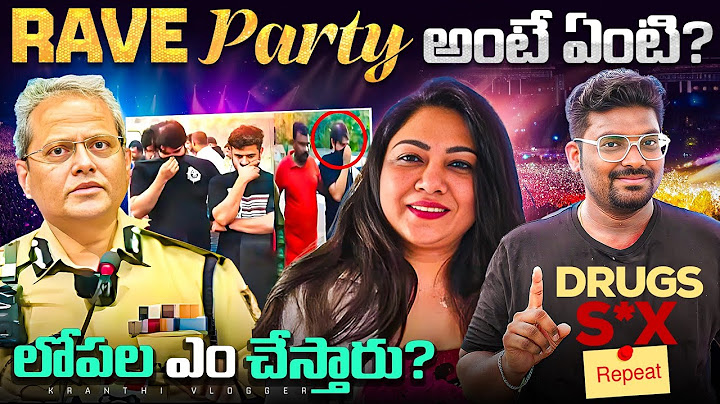 What Is A RAVE PARTY? Explained In Telugu | Bangalore Rave Party Actress Hema | Kranthi Vlogger