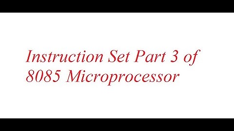 Lec-7: Instruction Set Part 3 of 8085 Microprocessor
